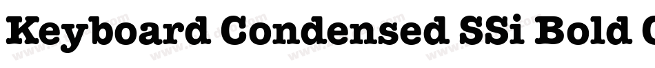 Keyboard Condensed SSi Bold Condensed字体转换